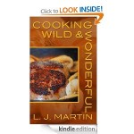 Cooking Wild and Wonderful 
