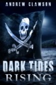 Dark Tides Rising