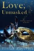 Historical Romance "Love Unmasked"