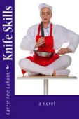 Knife Skills A Novel