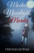 Mocha Moonlight and Murder 