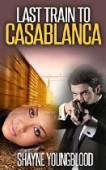Last Train to Casablanca 
