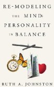 Re-Modeling the Mind Personality