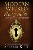 Modern Wicked Fairy Tales