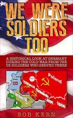 We Were Soldiers Too