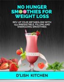 No Hunger Smoothies For D'Lish Kitchen
