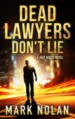 Dead Lawyers Don't Lie 