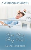 From Sleep May Come
