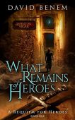 What Remains of Heroes 
