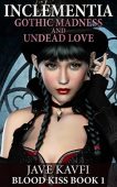Inclementia--Gothic Madness and Undead