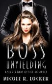 Boss Unyielding 