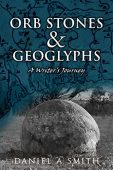 Orb Stones and Geoglyphs 