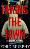 Taking the Town (Thriller) 