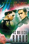 As We Rise Rogue 