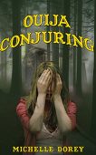 Ouija Conjuring 