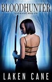 Bloodhunter (Silverlight Book 1) Laken Cane