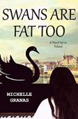 Swans Are Fat Too Michelle Granas