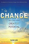 Change Realizing Your Greatest Ilchi Lee