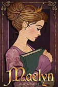 Maelyn (Nine Princesses) Anita Valle