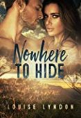 Nowhere To Hide Louise  Lyndon 