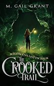 Magdalena Gottschalk Crooked Trail M. Gail Grant
