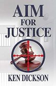 Aim for Justice Ken Dickson