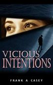Vicious Intentions 