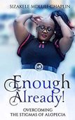 Enough Already Overcoming the 