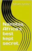 Namibia Africa's Best Kept Johan Junius