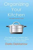 Organizing Your Kitchen with Darla DeMorrow