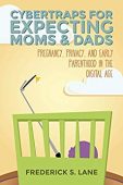 Cybertraps for Expecting Moms&Dads 