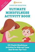 Ultimate Mindfulness Activity Book Christian Bergstrom