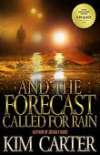 And Forecast Called For Kim Carter