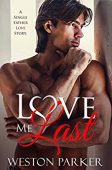 Love Me Last 