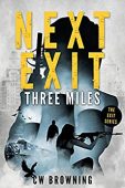 Next Exit Three Miles 