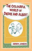 Colourful World Of Diedre Andrew Johnson