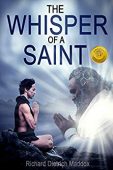 Whisper of a Saint Richard Dietrich Maddox