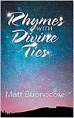 Rhymes with Divine Ties Matt Buonocore