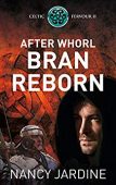 After Whorl Bran Reborn
