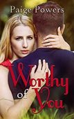 Worthy of You