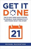 Get It Done 21-Day Michael Mackintosh