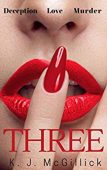 Three (Deception Love Murder) Kathleen McGillick