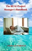 REAL Project Manager's Handbook 