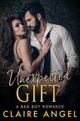 Unexpected Gift A Bad Claire Angel