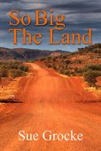 So Big the Land 