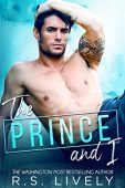 Prince and I R.S. Lively