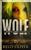 WOLF A Suspense Thriller Kelly Oliver