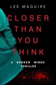 Closer Than You Think Lee Maguire