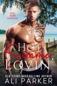 Hot Summer Lovin' Ali Parker
