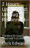 2 Hours Unplugged Unplug&Reconnect